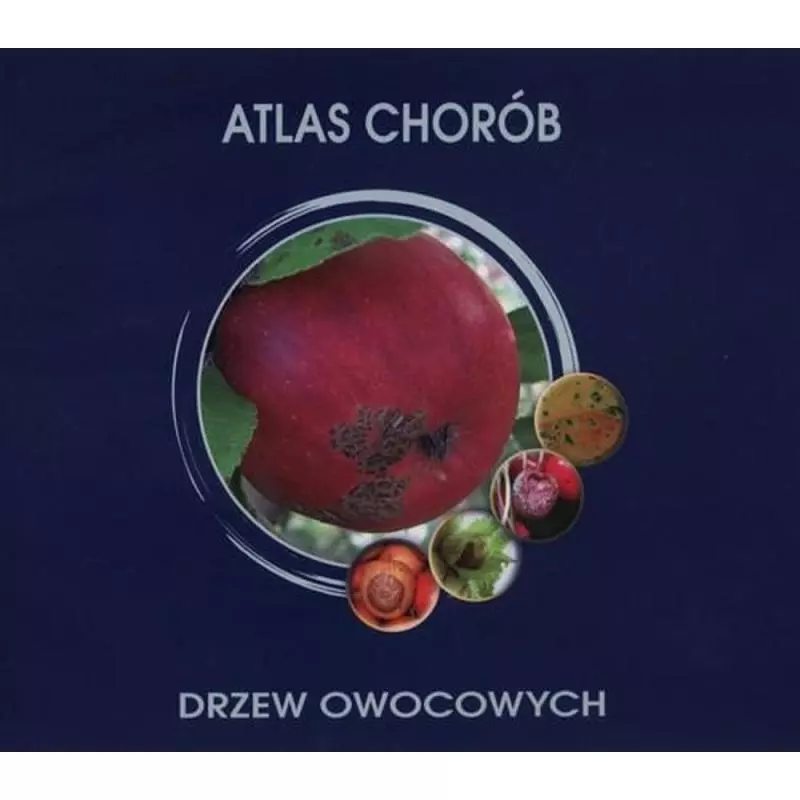 ATLAS CHORÓB DRZEW OWOCOWYCH - HortPress