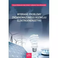 WYBRANE PROBLEMY ZRÓWNOWAŻONEGO ROZWOJU ELEKTROENERGETYKI - Elipsa