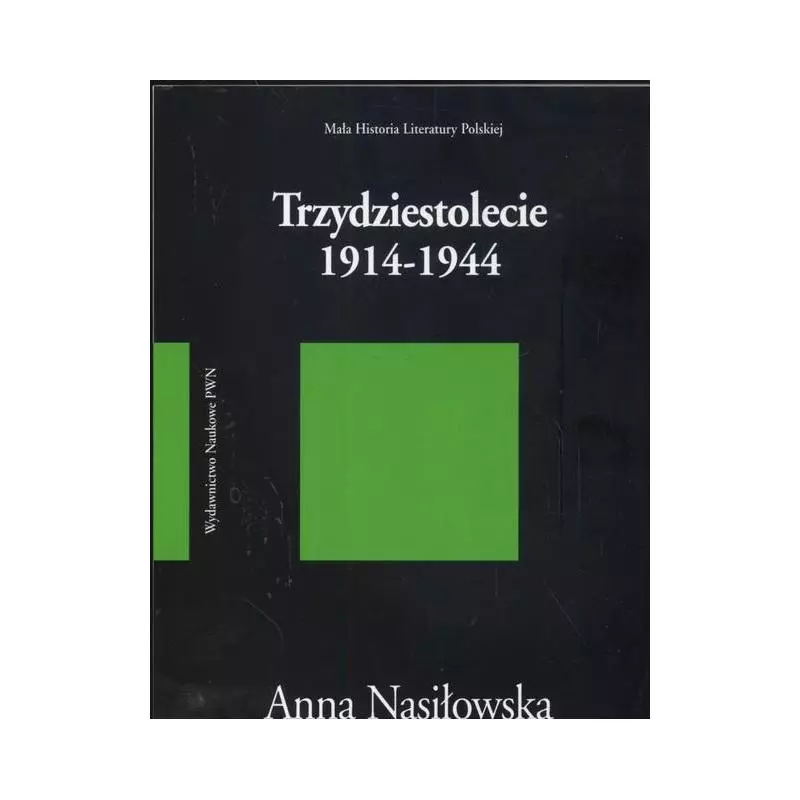 TRZYDZIESTOLECIE 1914-1944 Anna Nasiłowska - PWN