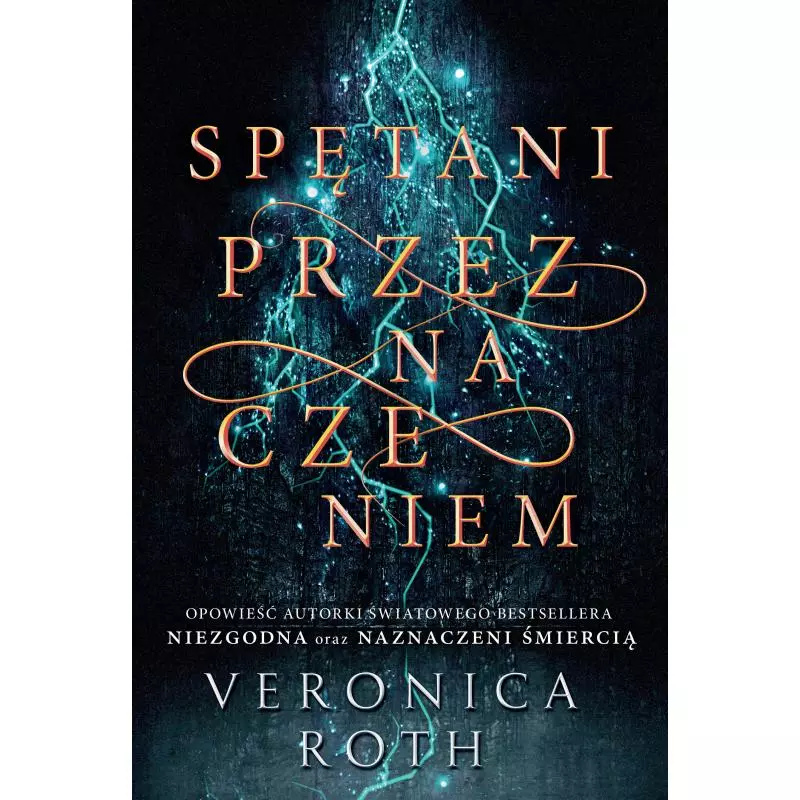 SPĘTANI PRZEZNACZENIEM NAZNACZENI ŚMIERCIĄ 2 Veronica Roth - Jaguar