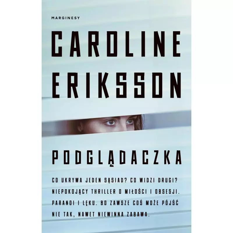 PODGLĄDACZKA Caroline Eriksson - Marginesy