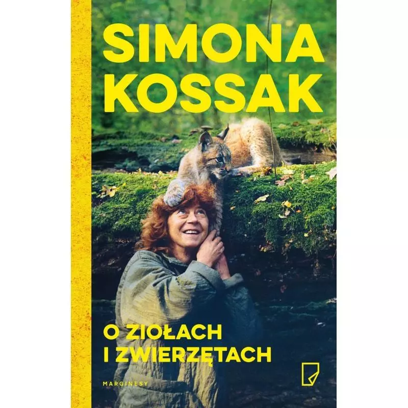 O ZIOŁACH I ZWIERZĘTACH Simona Kossak - Marginesy