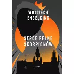 SERCE PEŁNE SKORPIONÓW Wojciech Engelking - WAB