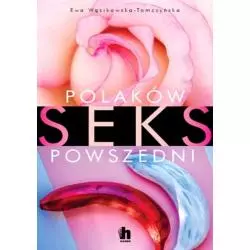 POLAKÓW SEX POWSZEDNI Ewa Wąsikowska-Tomczyńska - Harde