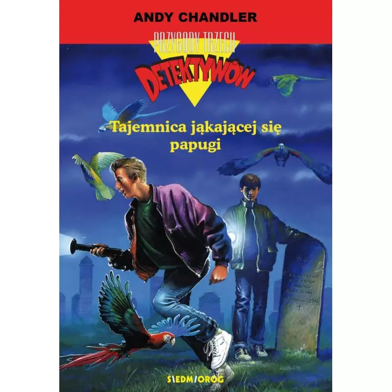 TAJEMNICA JĄKAJĄCEJ SIĘ PAPUGI Andy Chandler - Siedmioróg