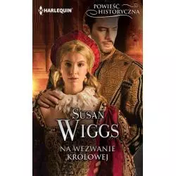 NA WEZWANIE KRÓLOWEJ Susan Wiggs - HarperCollins