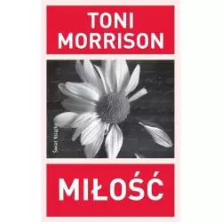 MIŁOŚĆ Toni Morrison - Świat Książki