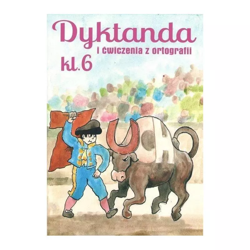 DYKTANDA I ĆWICZENIA Z ORTOGRAFII 6 Wiesława Zaręba - Kameleon