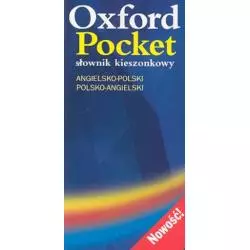 OXFORD POCKET SŁOWNIK KIESZONKOWY ANGIELSKO-POLSKI POLSKO-ANGIELSKI - Oxford University Press