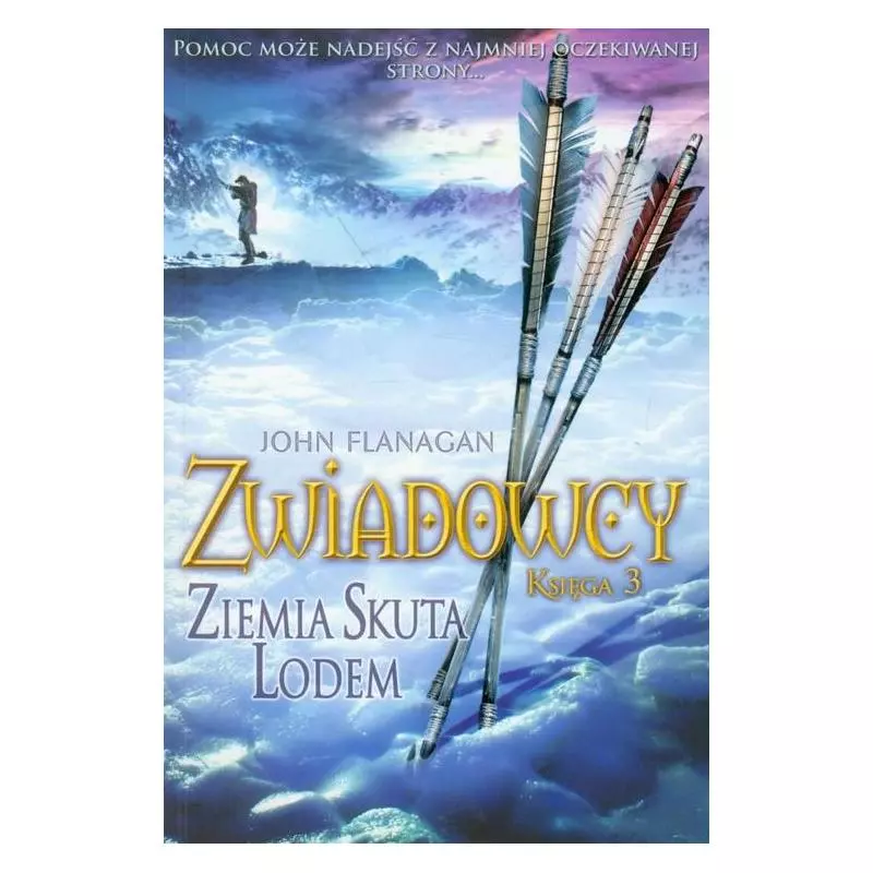 ZIEMIA SKUTA LODEM. ZWIADOWCY 3 John Flanagan - Jaguar