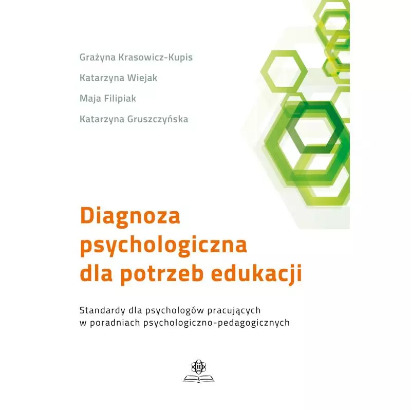 DIAGNOZA PSYCHOLOGICZNA DLA POTRZEB EDUKACJI Grażyna Krasowicz-Kupis - Harmonia