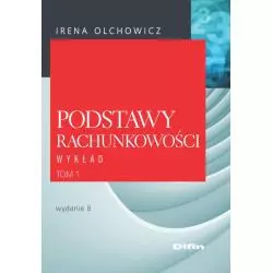 PODSTAWY RACHUNKOWOŚCI. WYKŁAD 1 Irena Olchowicz - Difin