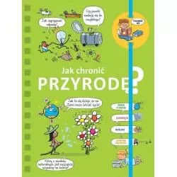 POWIEDZ MI! JAK CHRONIĆ PRZYRODĘ? Sophie Mullenheim - Olesiejuk