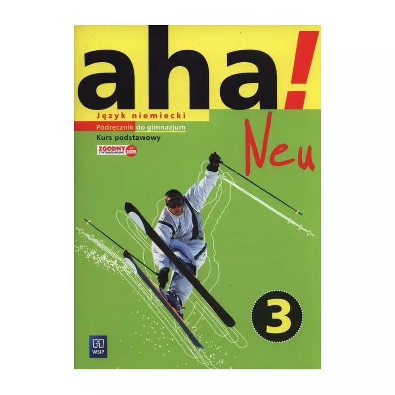 AHA! NEU 3 PODRĘCZNIK + CD Krzysztof Tkaczyk, Anna Potapowicz - WSiP