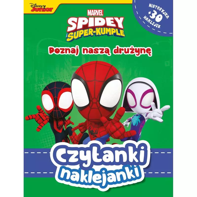 MARVEL SPIDEY SUPER-KUMPLE POZNAJ NASZA DRUŻYNĘ CZYTANKI NAKLEJANKI - Olesiejuk