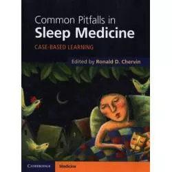 COMMON PITFALLS IN SLEEP MEDICINE. CASE-BASED LEARNING Roland D. Chervin - Cambridge University Press