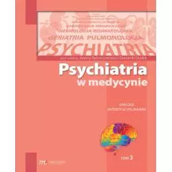 PSYCHIATRIA W MEDYCYNIE. DIALOGI INTERDYSCYPLINARNE 3 Joanna Rymaszewska, Dominika Dudek - Medical Education