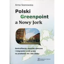 POLSKI GREENPOINT A NOWY JORK Anna Sosnowska - Scholar