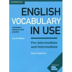 ENGLISH VACABULARY IN USE PRE-INTERMEDIATE AND INTERMEDIATE WITH ANSWERS Stuart Redman - Cambridge University Press