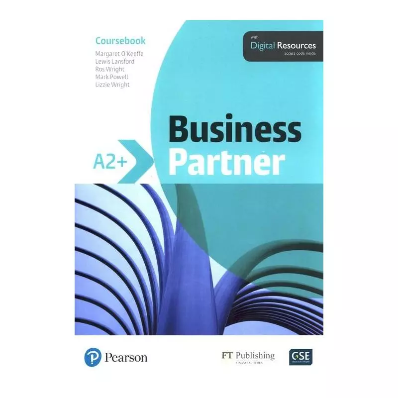 BUSINESS PARTNER A2+ COURSEBOOK Ros Wright, Lewis Lansford, Margaret OKeeffe - Pearson Education Limited