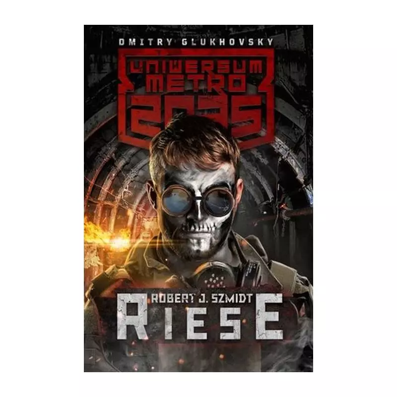 RIESE UNIWERSUM METRO 2035 Robert Szmidt - Insignis