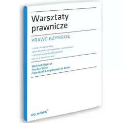 WARSZTATY PRAWNICZE PRAWO RZYMSKIE Wojciech Dajcza - od.nowa