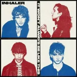 INHALER IT WONT ALWAYS BE LIKE THIS CD - Universal Music Polska