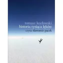 HISTORIA TYSIĄCA LĘKÓW AUDIOBOOK CD MP3 - Tomasz Kozłowski