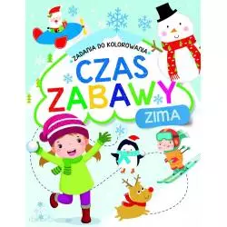 CZAS ZABAWY ZIMA ZADANIA DO KOLOROWANIA - Olesiejuk