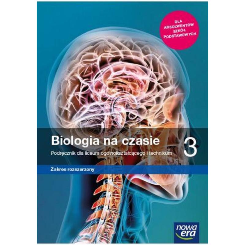 BIOLOGIA NA CZASIE 3. PODRĘCZNIK DO LICEUM I TECHNIKUM. ZAKRES ROZSZERZONY