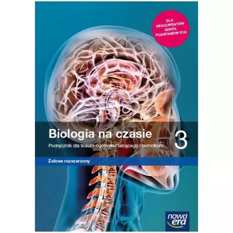 BIOLOGIA NA CZASIE 3 PODRĘCZNIK DLA LICEUM I TECHNIKUM ZAKRES ROZSZERZONY - Nowa Era