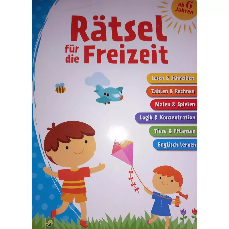 RATSEL FUR DIE FREIZEIT 6+ - Schwager & Steinlein