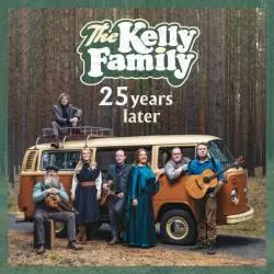 THE KELLY FAMILY 25 YEARS LATER CD - Universal Music Polska