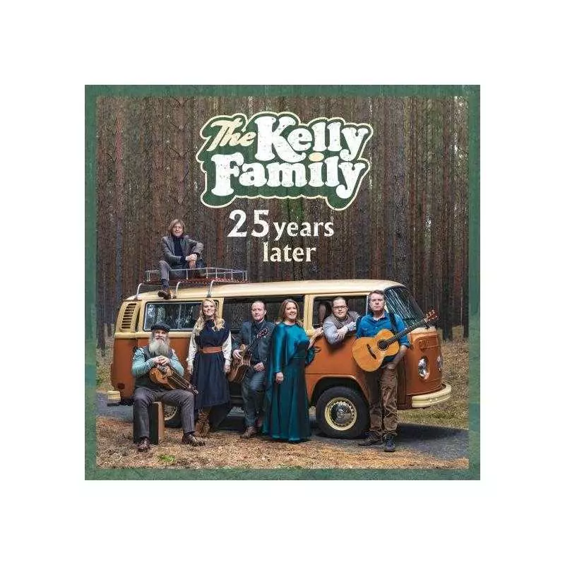 THE KELLY FAMILY 25 YEARS LATER CD - Universal Music Polska