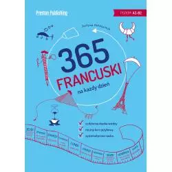 FRANCUSKI 365 NA KAŻDY DZIEŃ A2-B2 Justyna Hołosyniuk - Preston Publishing