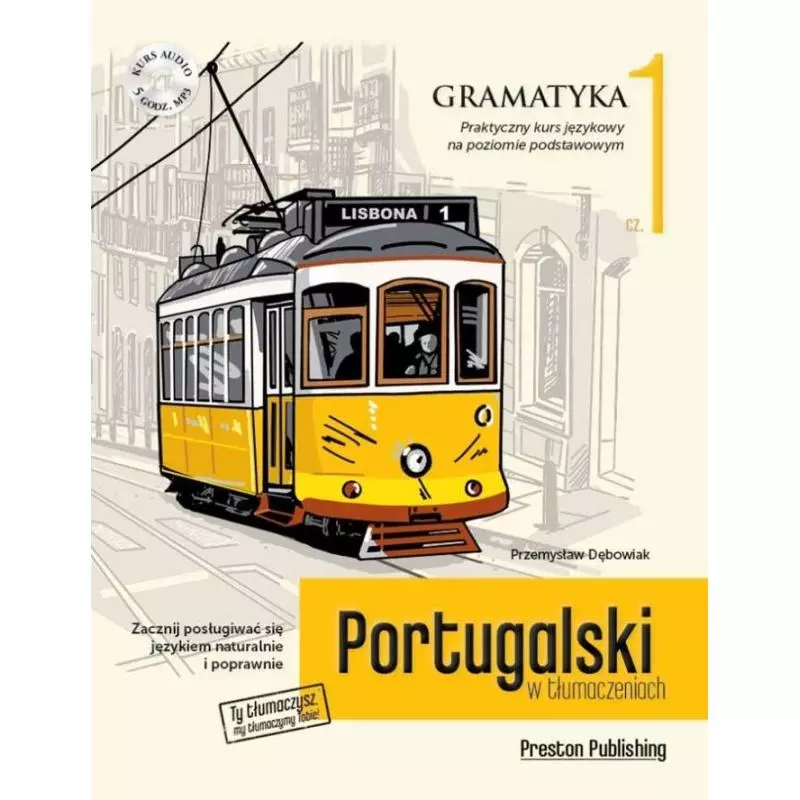 PORTUGALSKI W TŁUMACZENIACH GRAMATYKA 1 Przemysław Dębowiak - Preston Publishing