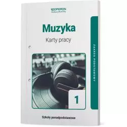 MUZYKA KARTY PRACY UCZNIA ZAKRES PODSTAWOWY Krystyna Serwańska - Operon