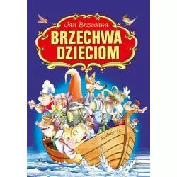 BRZECHWA DZIECIOM Jan Brzechwa - Siedmioróg