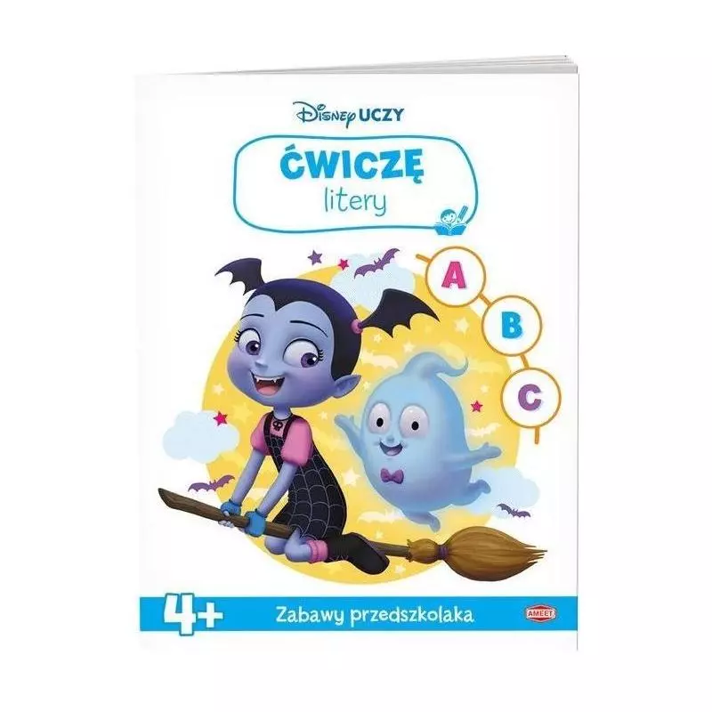 DISNEY ĆWICZĘ LITERY ZABAWY PRZEDSZKOLAKA 4+ - Ameet