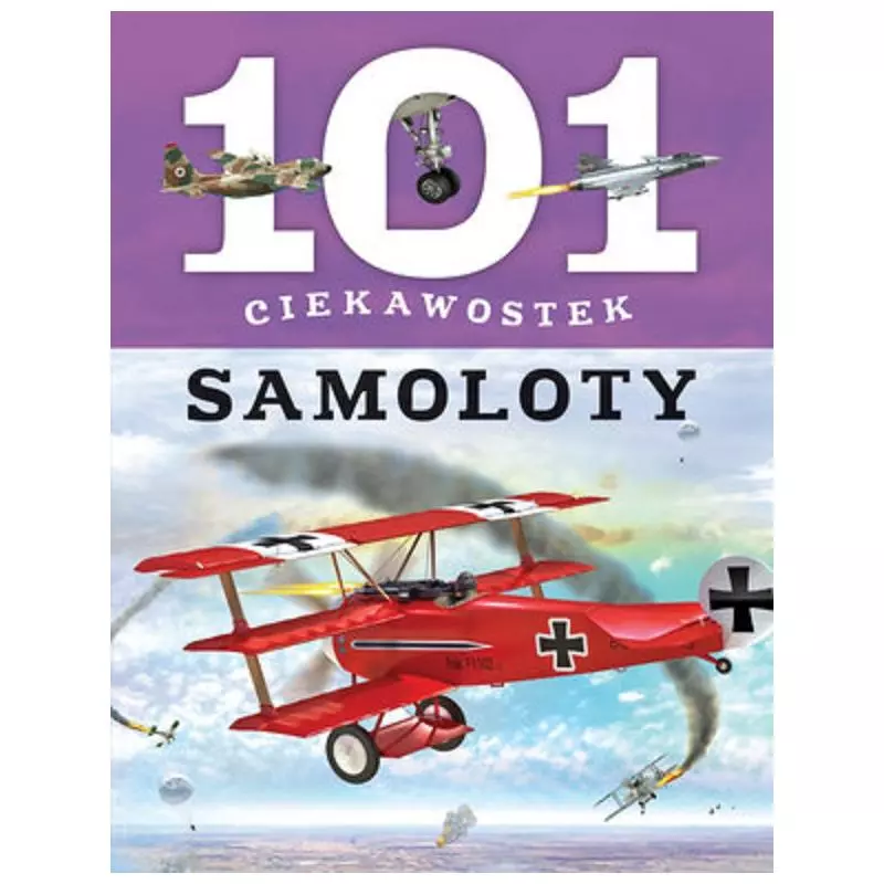 SAMOLOTY. 101 CIEKAWOSTEK - Olesiejuk