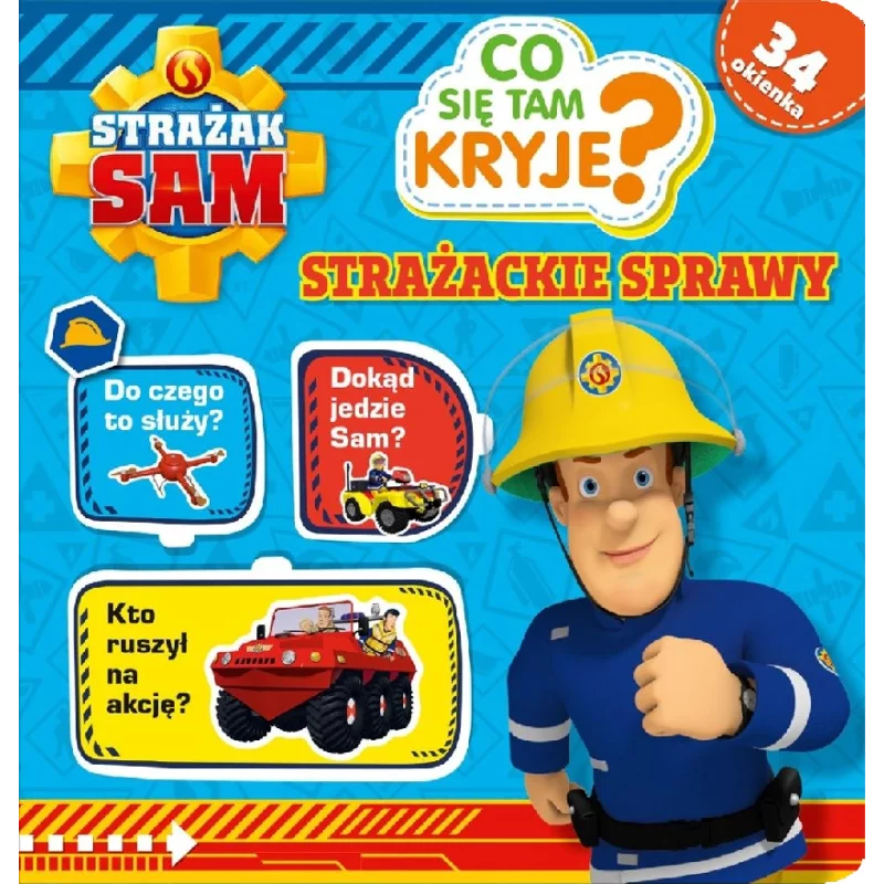 STRAŻAK SAM CO SIĘ TAM KRYJE? STRAŻACKIE SPRAWY - Media Service Zawada