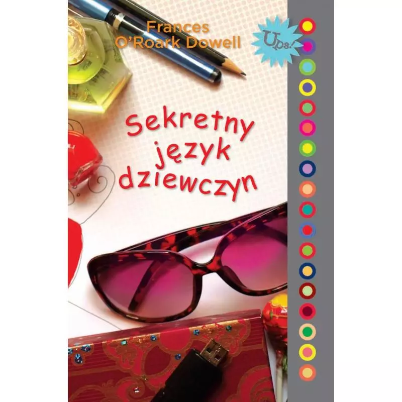 SEKRETNY JĘZYK DZIEWCZYN Frances ORoark Dowell - Jaguar SEKRETNY JĘZYK DZIEWCZYN Frances ORoark Dowell - Jaguar
