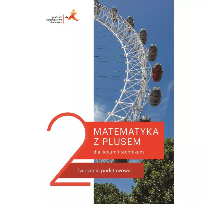 MATEMATYKA Z PLUSEM 2 ĆWICZENIA PODSTAWOWE - GWO