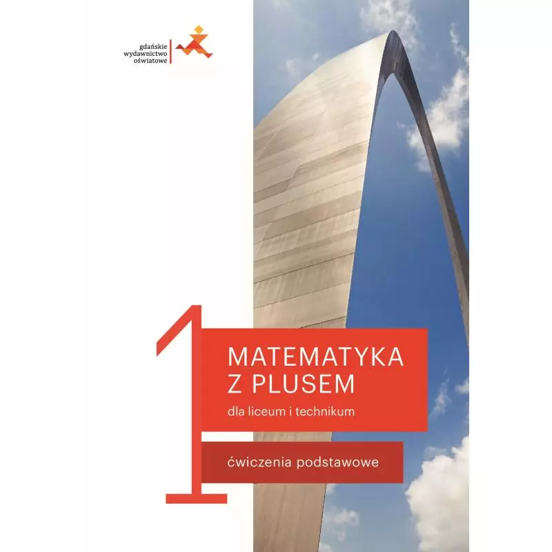 MATEMATYKA Z PLUSEM 1 ĆWICZENIA PODSTAWOWE Jacek Lech, Małgorzata Dobrowolska, Marcin Karpiński - GWO