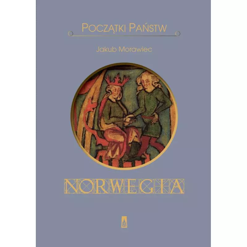 NORWEGIA POCZĄTKI PAŃSTW Jakub Morawiec - Poznańskie