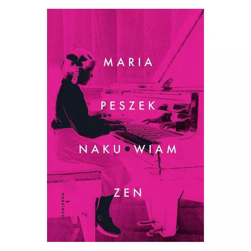 NAKU.WIAM ZEN Maria Peszek - Marginesy