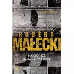 NAJGORSZE DOPIERO NADEJDZIE Robert Małecki - Czwarta Strona