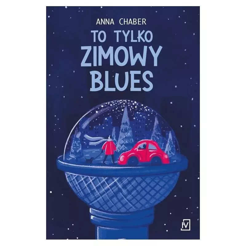 TO TYLKO ZIMOWY BLUES Anna Chaber - Czwarta Strona