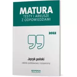 JĘZYK POLSKI MATURA 2022 TESTY I ARKUSZE ZAKRES PODSTAWOWY I ROZSZERZONY - Operon