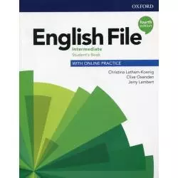 ENGLISH FILE 4E INTERMEDIATE SB ONLINE PRACTICE Christina Latham-Koenig, Clive Oxenden, Jerry Lambert - Oxford